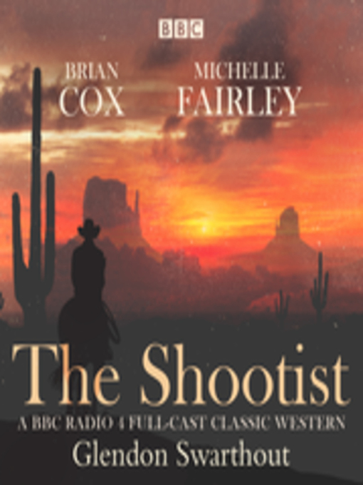 Title details for The Shootist by Glendan Swarthout - Available